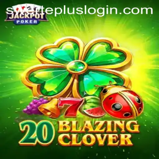 Unveiling the Magic of 20BlazingClover: A New Gaming Phenomenon