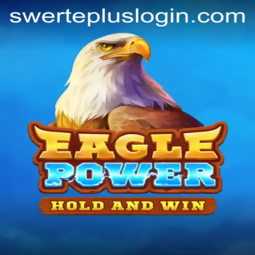 Unleashing the Adventure in EaglePower: Explore New Horizons with SwertePlus