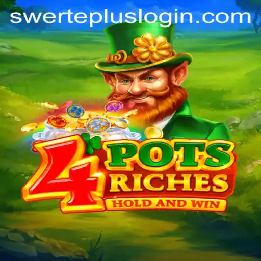 Discovering 4PotsRiches: A Thrilling Gaming Experience Enhanced by SwertePlus