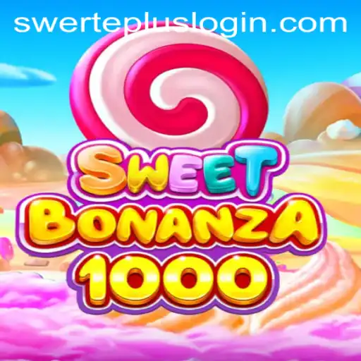 Dive into SweetBonanza1000: A Delightful Gaming Adventure with SwertePlus
